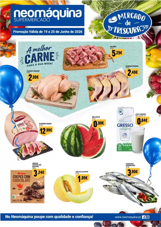 Catálogo Neomáquina | Mercado da Frescura até 25 de Junho! | 2026-06-22T00:00:00.000Z - 2026-06-25T00:00:00.000Z
