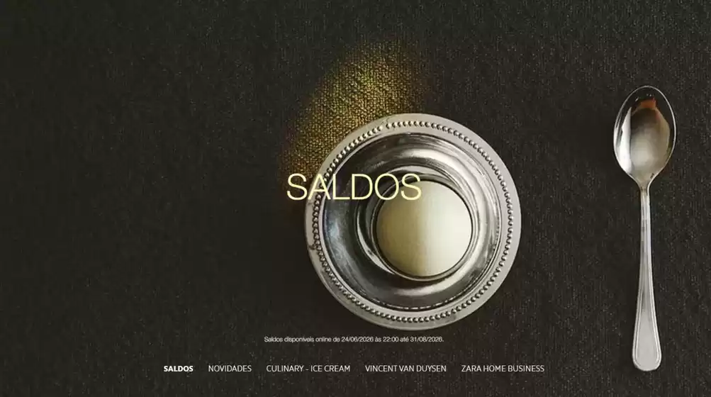 Catálogo ZARA HOME em Gândaras | Saldos  | 2026-06-26T00:00:00.000Z - 2026-08-31T00:00:00.000Z