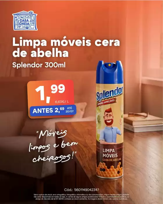 Folheto Casa Cheia em Meda | Limpa móveis cera de abelha | 2026-07-13T00:00:00.000Z - 2026-07-20T00:00:00.000Z