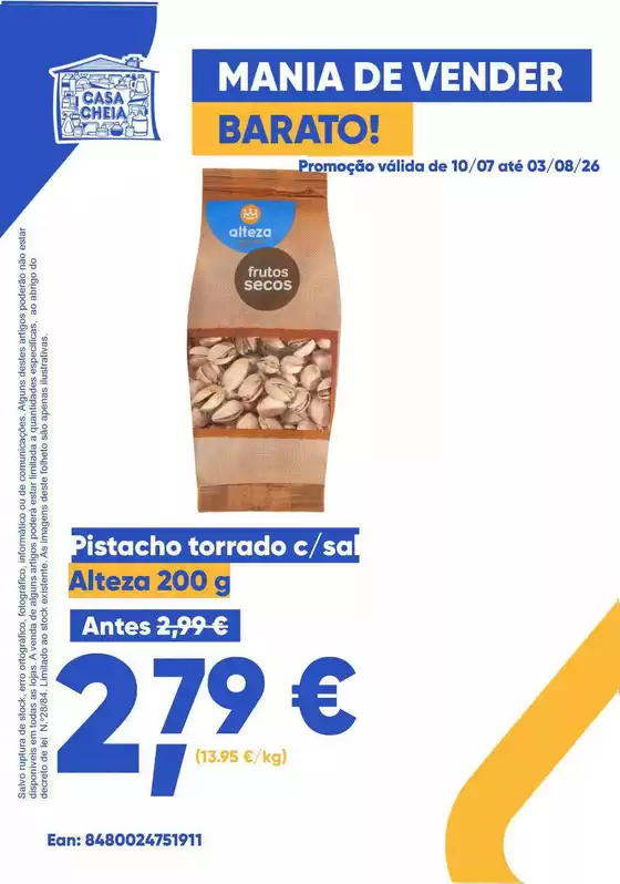 Folheto Casa Cheia em Meda | Pistacho torrado | 2026-07-13T00:00:00.000Z - 2026-08-03T00:00:00.000Z