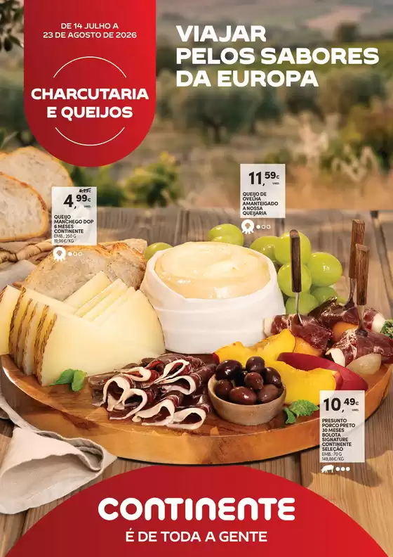 Folheto Continente Bom dia em Entroncamento | Charcutaria e Queijos | 2026-07-14T00:00:00.000Z - 2026-08-23T00:00:00.000Z
