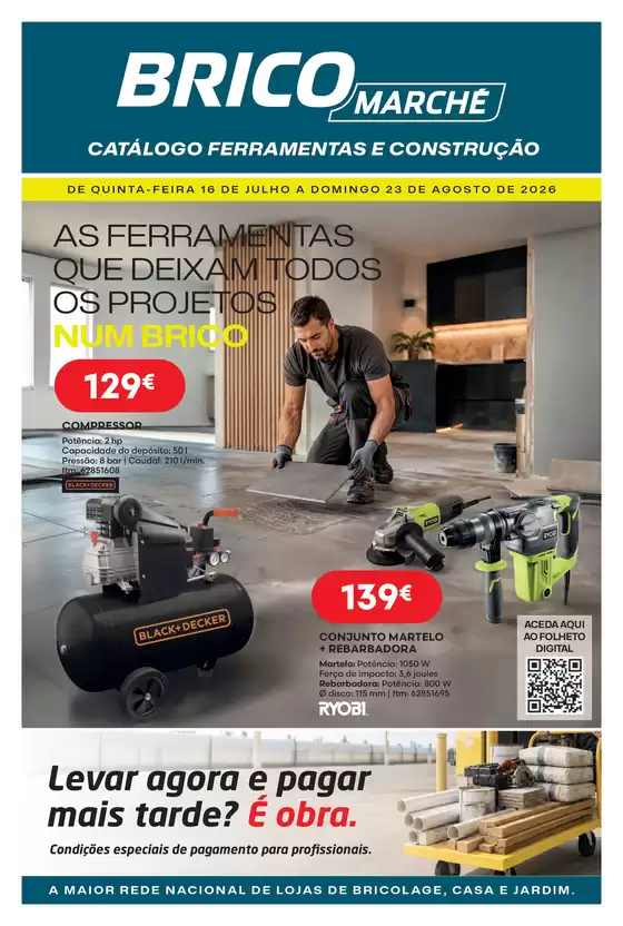 Folheto Bricomarché | Folheto 10 - Catálogo Ferramentas e Construção | 2026-07-16T00:00:00.000Z - 2026-08-23T00:00:00.000Z