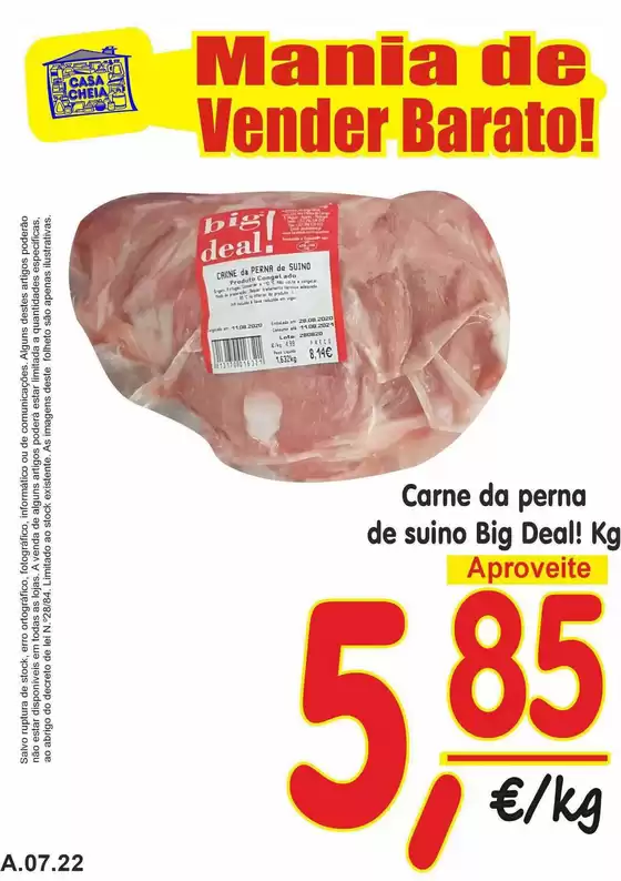 Folheto Casa Cheia em Mafra | Carne da perna de suino Big Deal! | 2026-07-17T00:00:00.000Z - 2026-07-22T00:00:00.000Z