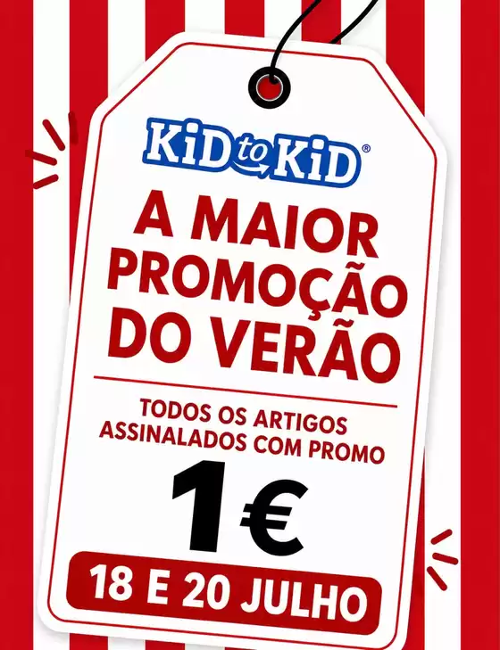 Folheto Kid to Kid em Albergaria dos Doze | 1€ | 2026-07-20T00:00:00.000Z - 2026-07-20T00:00:00.000Z
