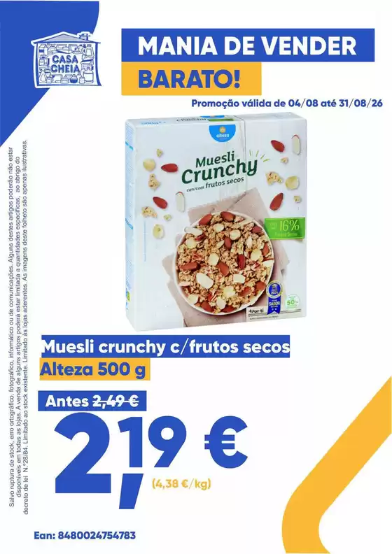 Catálogo Casa Cheia | Muesli crunchy c/frutos secos | 2026-08-04T00:00:00.000Z - 2026-08-31T00:00:00.000Z