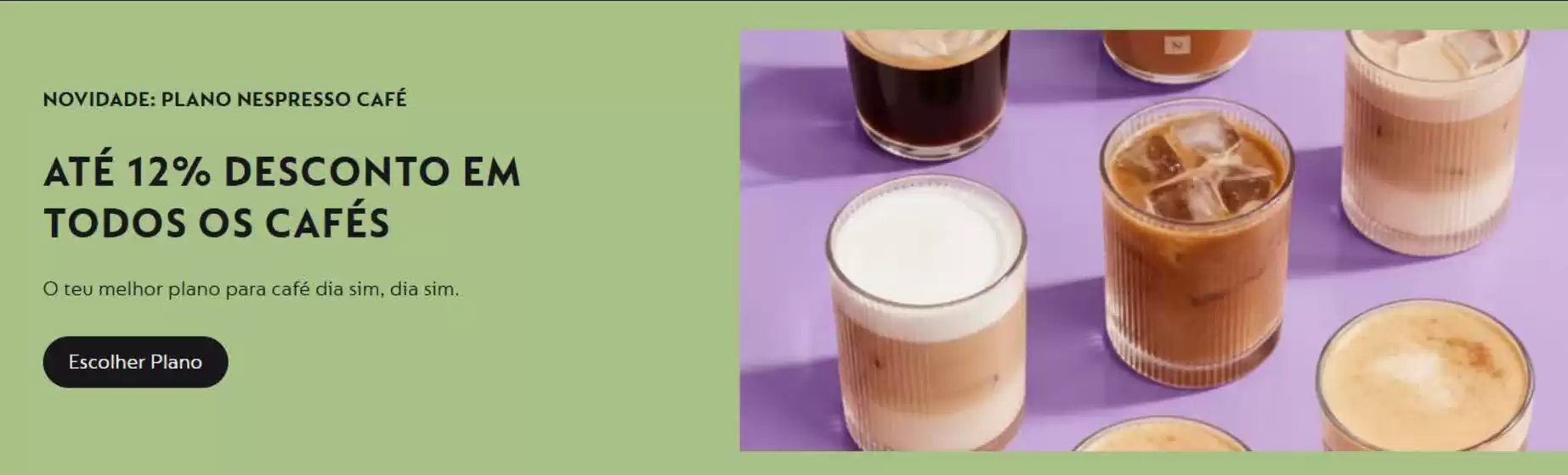 Catálogo Nespresso | Até 12% desconto em todos OS cafés | 2026-08-12T00:00:00.000Z - 2026-09-30T00:00:00.000Z