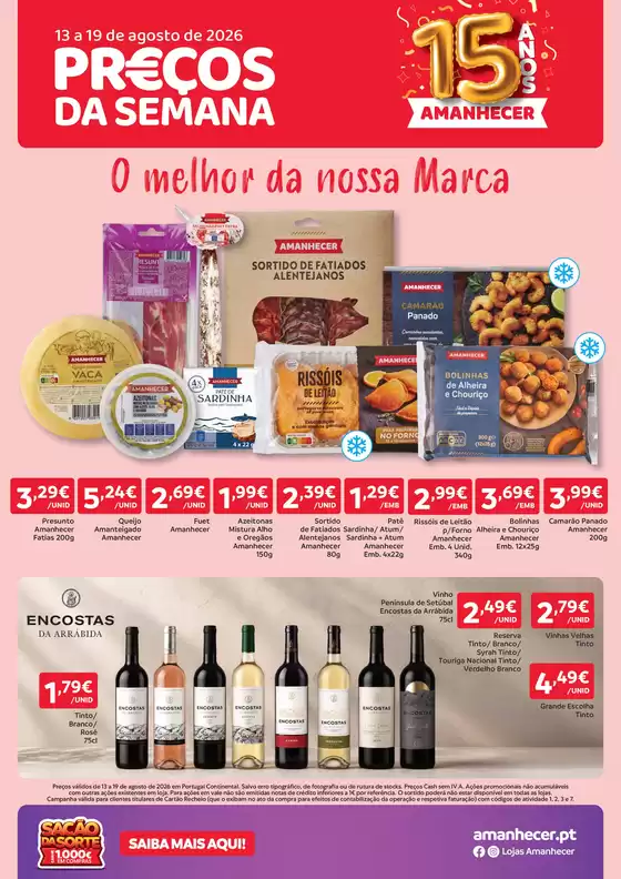 Catálogo Amanhecer em Pinheiro de Ázere | Amanhecer - Portugal Continental | 2026-08-13T00:00:00.000Z - 2026-08-19T00:00:00.000Z