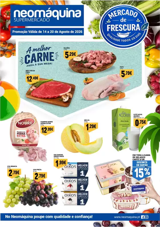 Catálogo Neomáquina em Sever do Vouga | Mercado da Frescura até 20 de Agosto | 2026-08-14T00:00:00.000Z - 2026-08-20T00:00:00.000Z