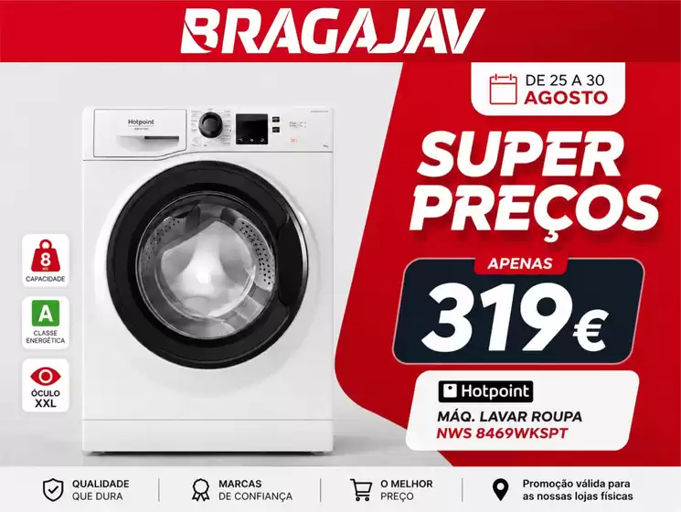 Catálogo BragaJAV | SUPER PREÇOS! | 2026-08-27T00:00:00.000Z - 2026-08-30T00:00:00.000Z