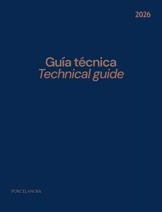 Catálogo Porcelanosa | PO TECHNICAL GUIDE.v4 | 2026-08-31T00:00:00.000Z - 2026-12-31T00:00:00.000Z