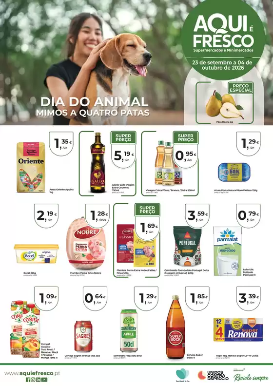 Catálogo Aqui é Fresco em Ourém | Folheto n19 Set Dia do Animal | 2026-09-23T00:00:00.000Z - 2026-10-04T00:00:00.000Z