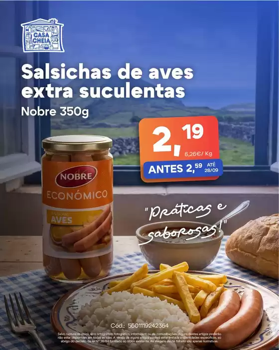 Catálogo Casa Cheia em Ourém | Salsichas de aves extra suculentas | 2026-09-23T00:00:00.000Z - 2026-09-28T00:00:00.000Z