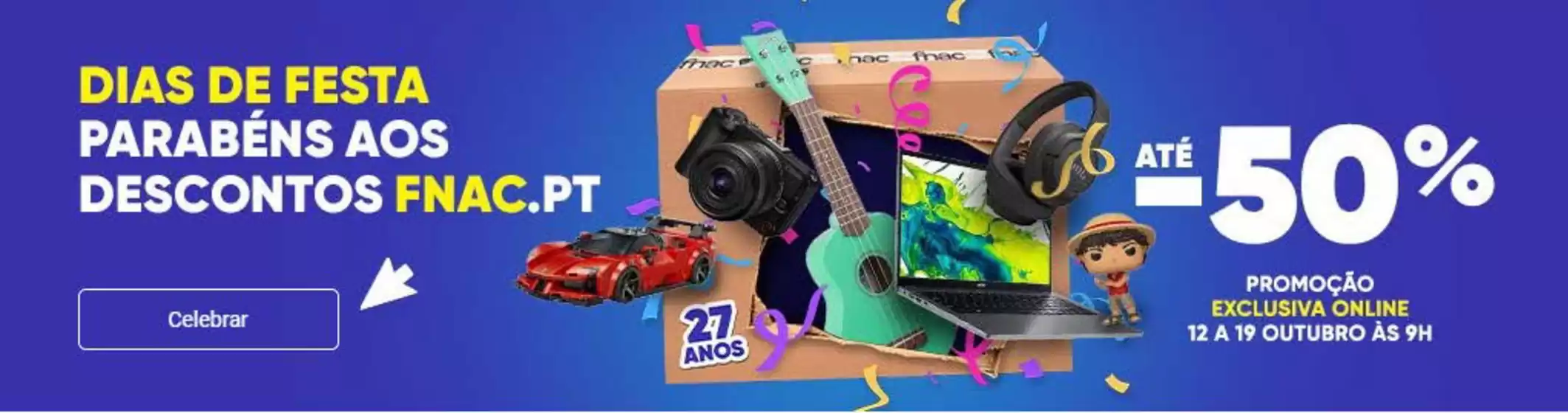 Catálogo Fnac | Até -50% | 2026-10-13T00:00:00.000Z - 2026-10-19T00:00:00.000Z