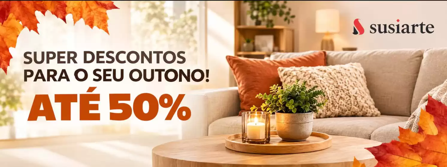 Catálogo Susiarte em Eiriz | Até 50%  | 2026-10-19T00:00:00.000Z - 2026-11-02T00:00:00.000Z