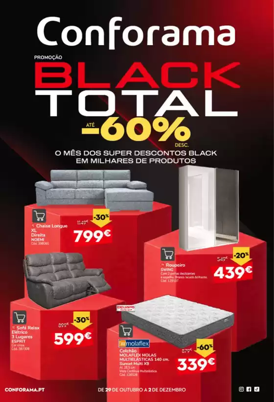 Folheto Conforama em Cepos | Black Total | 2026-10-29T00:00:00.000Z - 2026-12-02T00:00:00.000Z