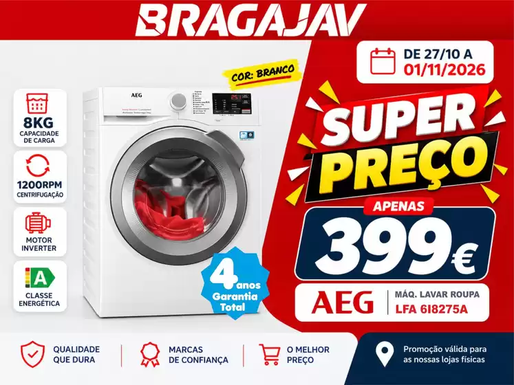 Folheto BragaJAV em Cepos | Super preços! | 2026-10-29T00:00:00.000Z - 2026-11-01T00:00:00.000Z