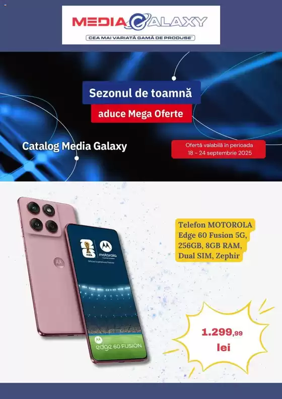 Catalog Media Galaxy Cernavodă | Sezonul de toamnă aduce Mega Oferte! | 2025-09-18T00:00:00.000Z - 2025-09-24T00:00:00.000Z