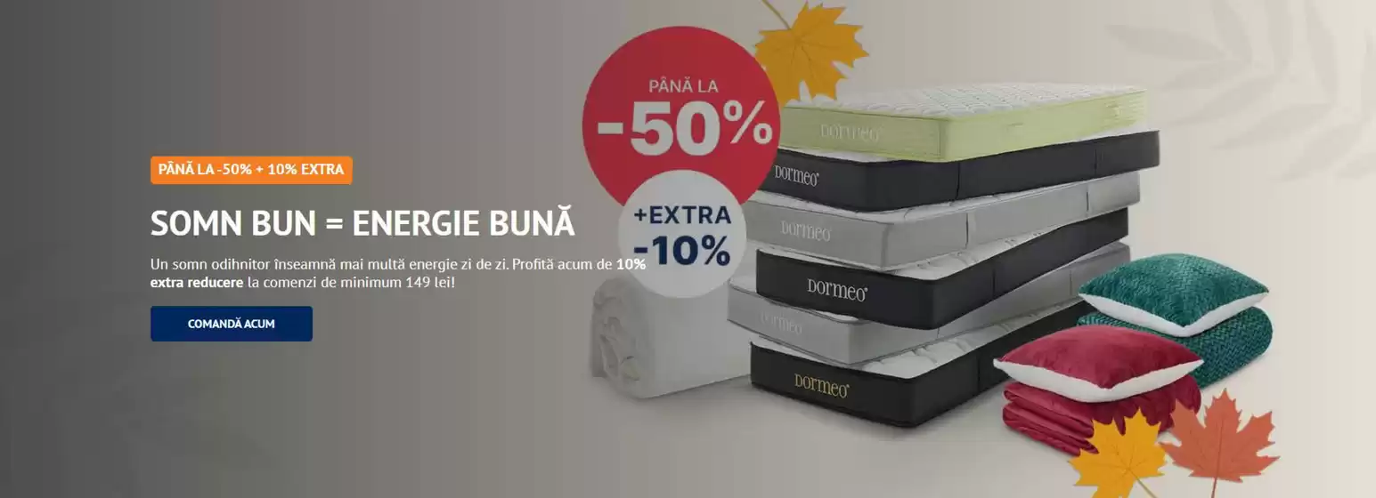 Catalog Dormeo Slobozia | SOMN BUN = ENERGIE BUNĂ | 2025-10-10T00:00:00.000Z - 2025-10-23T00:00:00.000Z