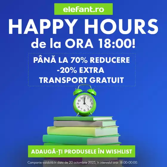 Catalog Elefant Timișoara | Happy Hours | 2025-10-20T00:00:00.000Z - 2025-10-20T00:00:00.000Z