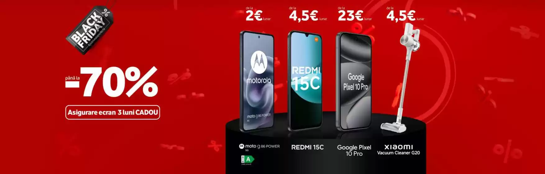 Catalog Vodafone Brad | Black Friday | 2025-11-03T00:00:00.000Z - 2025-11-28T00:00:00.000Z