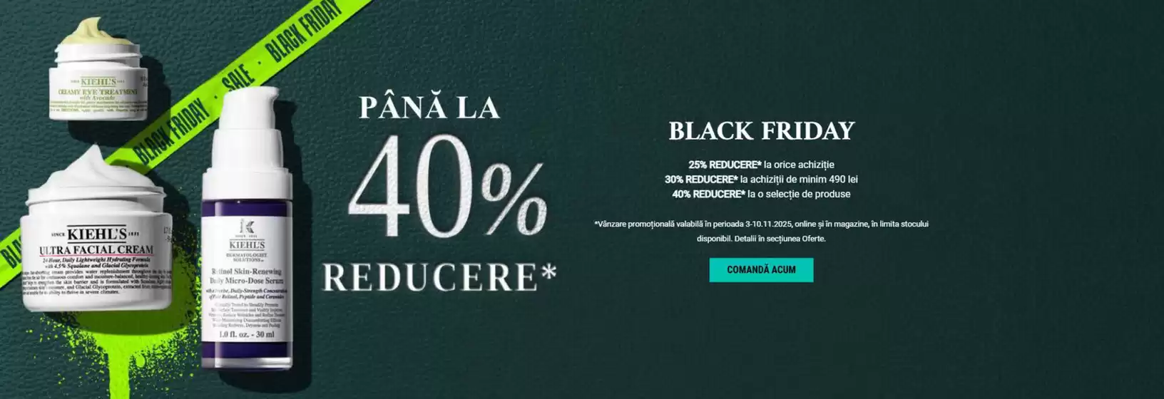 Catalog Kiehl's Otopeni | Black Friday | 2025-11-03T00:00:00.000Z - 2025-11-10T00:00:00.000Z