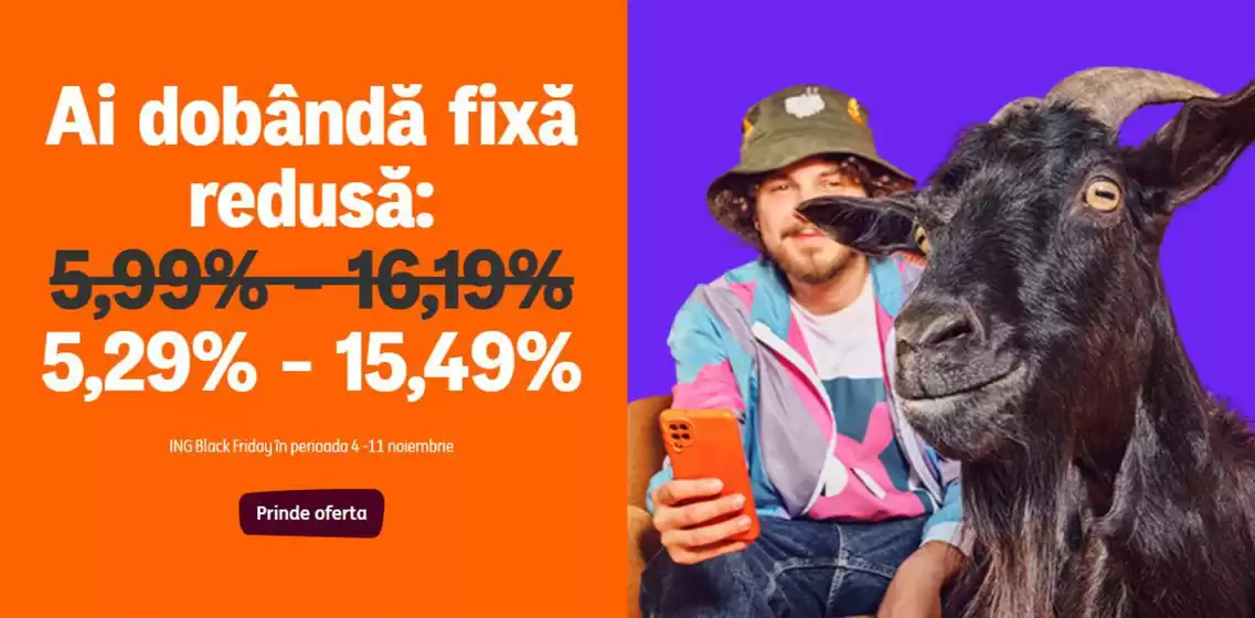 Catalog ING Bank Comănești | Ai dobândă fixă redusă | 2025-11-06T00:00:00.000Z - 2025-11-11T00:00:00.000Z