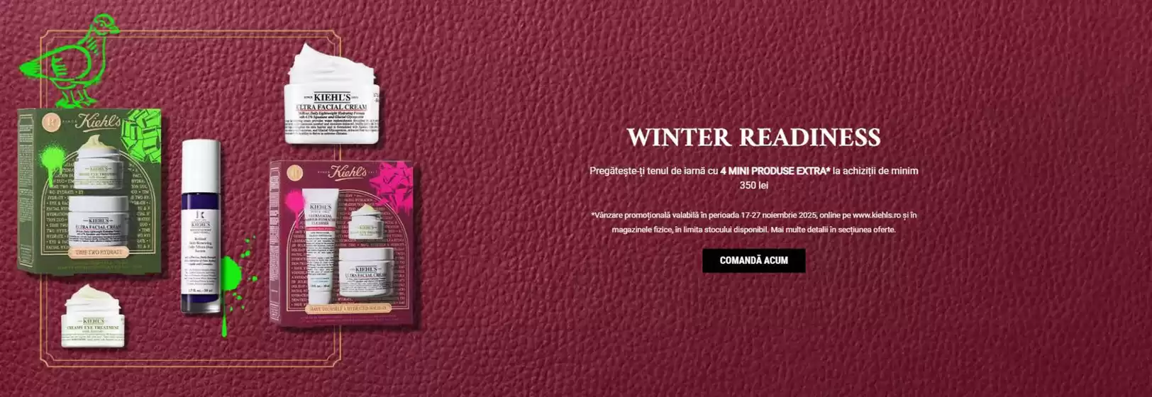 Catalog Kiehl's Cluj-Napoca | Winter Readiness | 2025-11-17T00:00:00.000Z - 2025-11-27T00:00:00.000Z