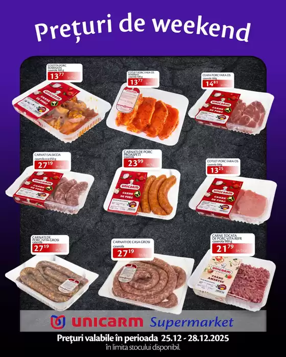 Catalog Unicarm Ploiești | Prețuri de weekend! | 2025-12-25T00:00:00.000Z - 2025-12-28T00:00:00.000Z