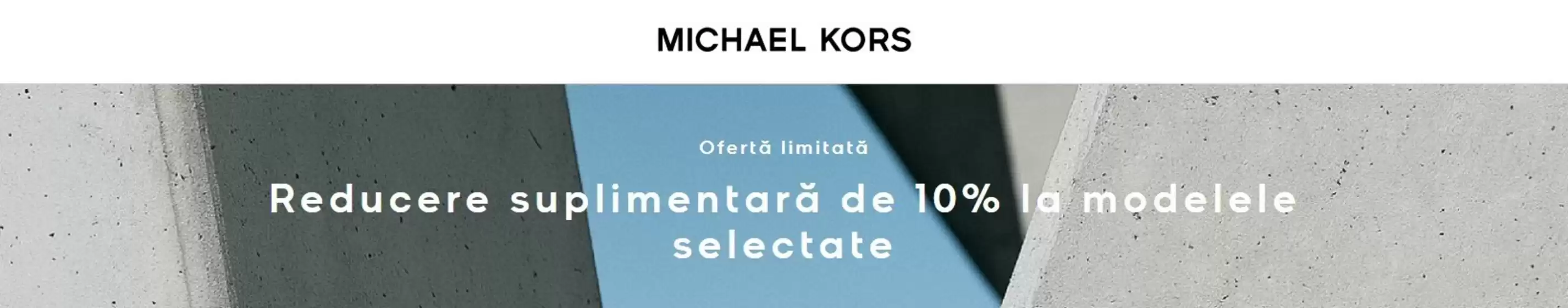 Catalog Michael Kors Turda | Reducere suplimentară de 10% la modelele selectate | 2026-01-20T00:00:00.000Z - 2026-02-03T00:00:00.000Z