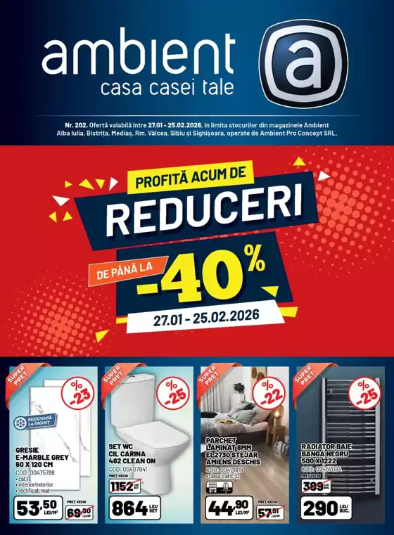 Catalog Ambient Cluj-Napoca | PROFITĂ ACUM DE REDUCERI DE PÂNĂ LA -40% | 2026-01-27T00:00:00.000Z - 2026-02-25T00:00:00.000Z