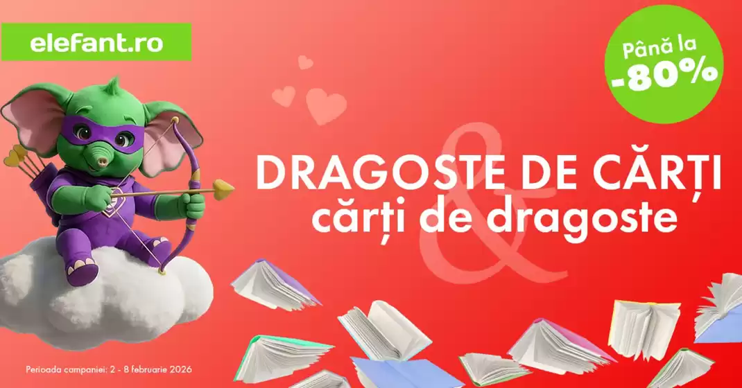 Catalog Elefant Voluntari | DRAGOSTE DE CĂRȚI Până la -90% | 2026-02-02T00:00:00.000Z - 2026-02-08T00:00:00.000Z