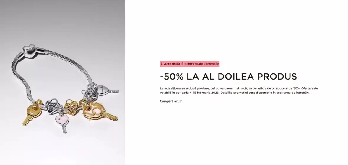Catalog Pandora | -50% LA AL DOILEA PRODUS | 2026-02-14T00:00:00.000Z - 2026-02-15T00:00:00.000Z