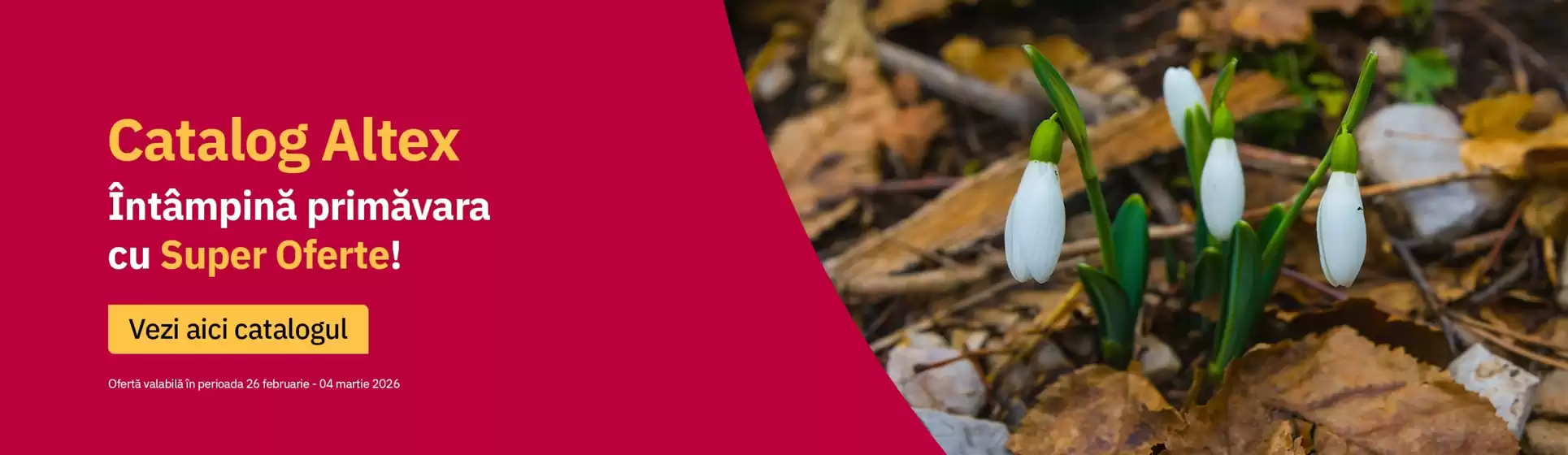 Catalog Altex Sinaia | Întâmpină primăvara cu Super Oferte! | 2026-02-26T00:00:00.000Z - 2026-03-04T00:00:00.000Z