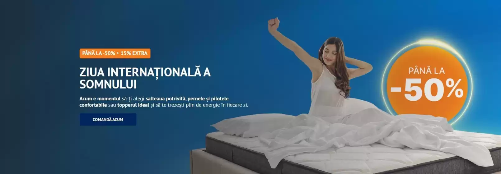 Catalog Dormeo Bragadiru | ZIUA INTERNAŢIONALĂ A SOMNULUI | 2026-03-13T00:00:00.000Z - 2026-03-18T00:00:00.000Z