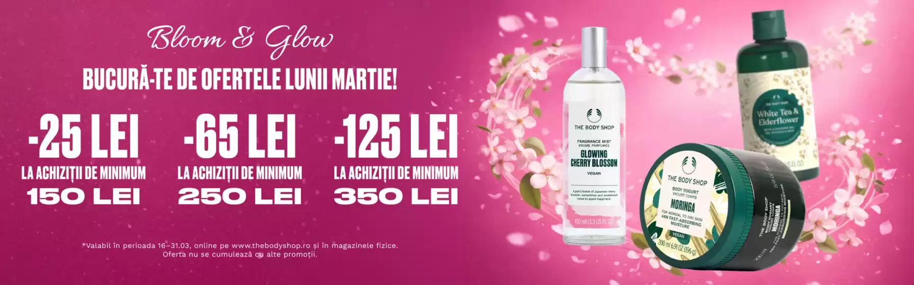 Catalog The Body Shop Popești-Leordeni | Bloom & Glow | 2026-03-17T00:00:00.000Z - 2026-03-31T00:00:00.000Z