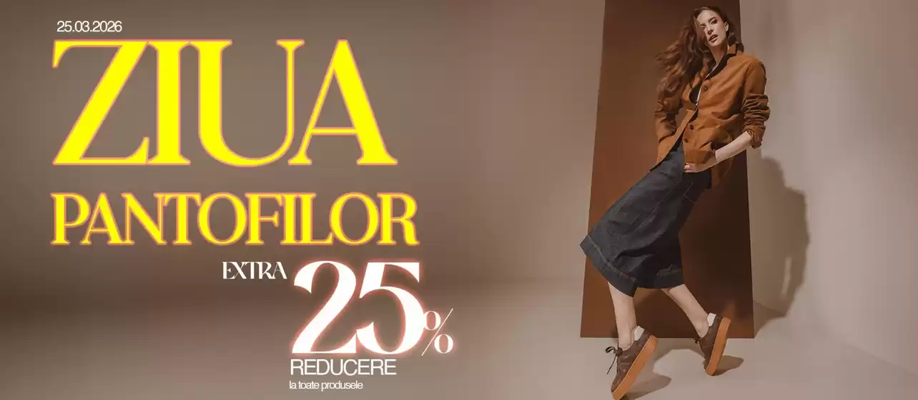 Catalog Benvenuti Cajvana | ZIUA PANTOFILOR EXTRA 25% REDUCERE | 2026-03-25T00:00:00.000Z - 2026-03-25T00:00:00.000Z