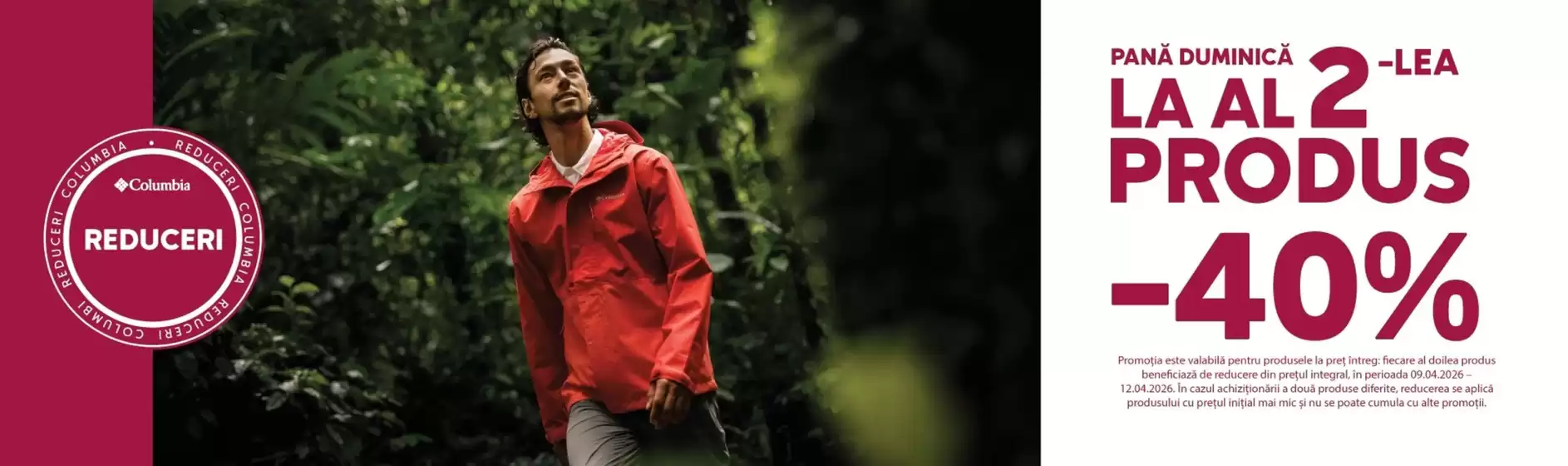 Catalog Columbia Titu | PANĂ DUMINICĂ LA AL 2 LEA PRODUS -40% | 2026-04-09T00:00:00.000Z - 2026-04-12T00:00:00.000Z