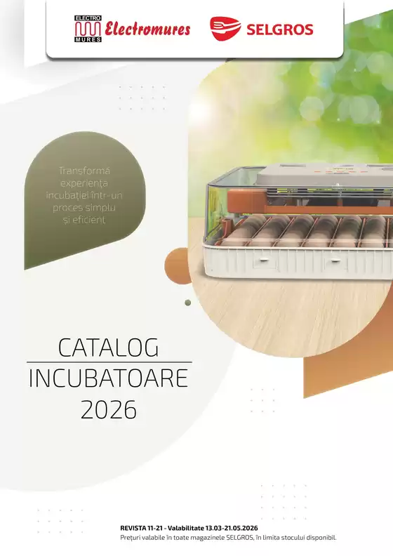 Catalog Selgros Sibiu | Catalog special INCUBATOARE | 2026-03-13T00:00:00.000Z - 2026-05-21T00:00:00.000Z