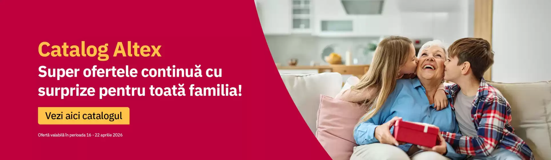 Catalog Altex | Super ofertele continuă cu surprize pentru toată familia! | 2026-04-16T00:00:00.000Z - 2026-04-22T00:00:00.000Z