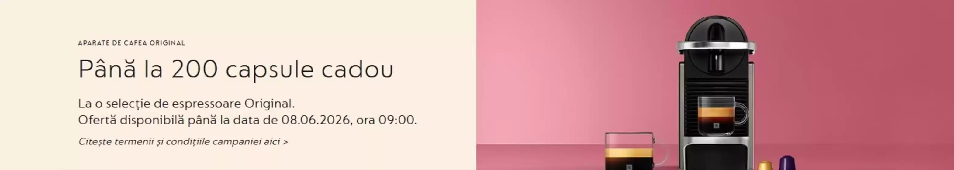 Catalog Nespresso | Până la 200 capsule cadou | 2026-05-04T00:00:00.000Z - 2026-06-08T00:00:00.000Z