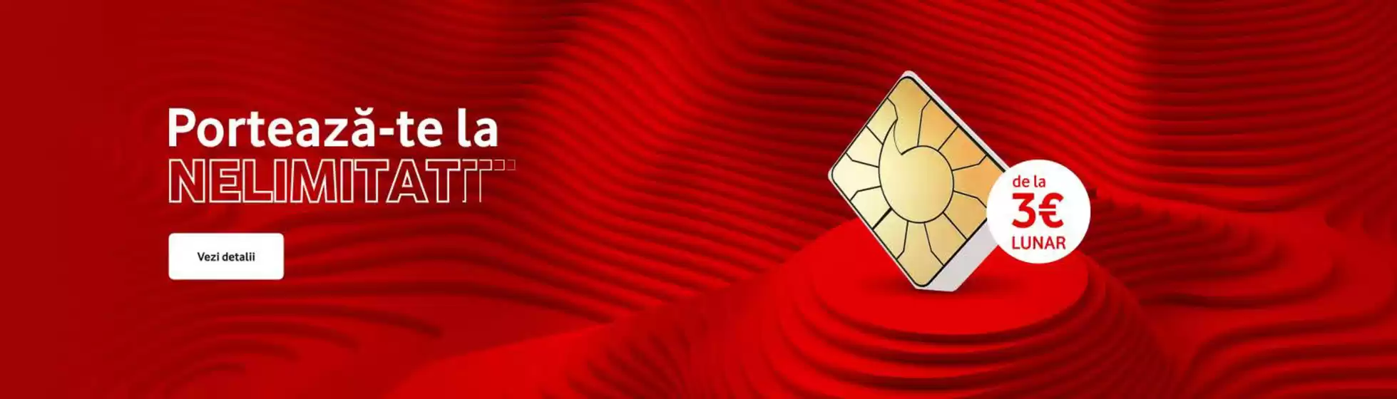 Catalog Vodafone Piatra Neamț | Ofertă Vodafone | 2026-05-18T00:00:00.000Z - 2026-05-31T00:00:00.000Z