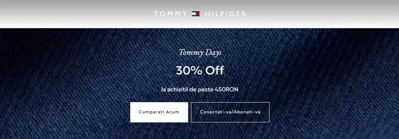 Catalog Tommy Hilfiger Medgidia | Tommy Days 30% Off | 2026-06-05T00:00:00.000Z - 2026-06-14T00:00:00.000Z