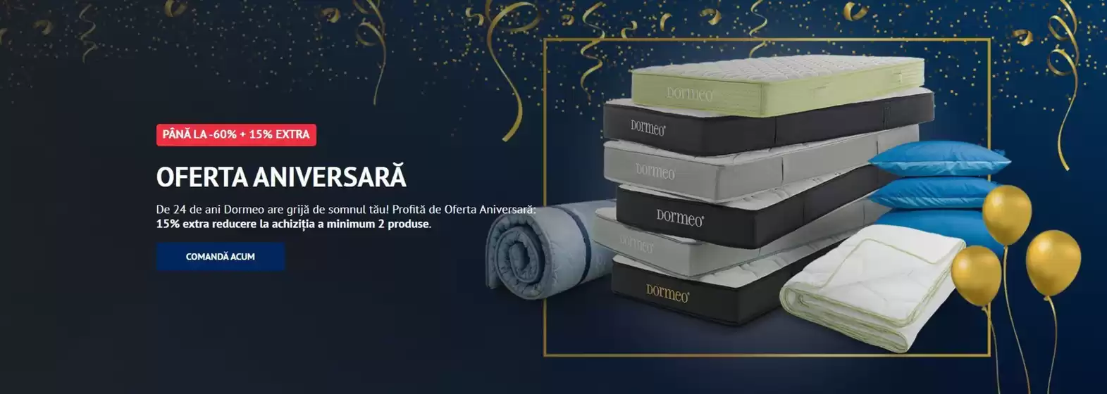 Catalog Dormeo Ovidiu | OFERTA ANIVERSARĂ | 2026-06-16T00:00:00.000Z - 2026-06-29T00:00:00.000Z