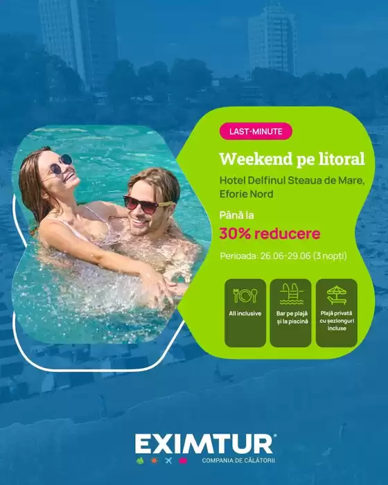 Catalog Eximtur Pantelimon | Weekend pe litoral | 2026-06-26T00:00:00.000Z - 2026-06-29T00:00:00.000Z