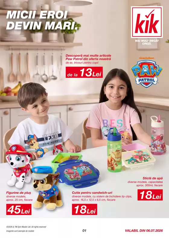 Catalog Kik | Oferte speciale atractive pentru toți | 2026-07-04T00:00:00.000Z - 2026-07-18T00:00:00.000Z