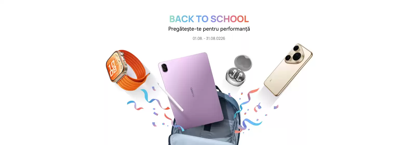 Catalog Huawei | Back To School | 2026-08-03T00:00:00.000Z - 2026-08-31T00:00:00.000Z