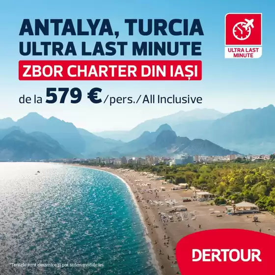 Catalog Dertour Ploiești | Oferte ANTALYA, TURCIА ULTRA LAST MINUTE | 2026-08-04T00:00:00.000Z - 2026-08-11T00:00:00.000Z