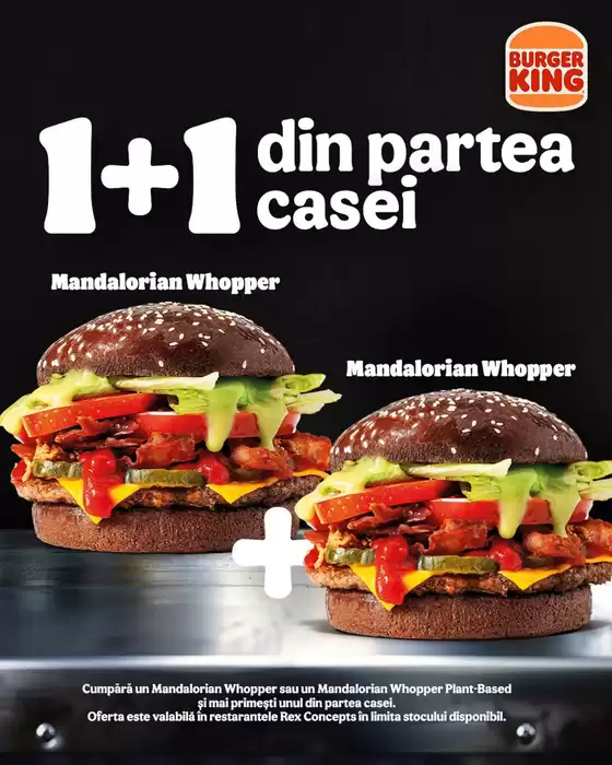Catalog Burger King | 1+1 din partea casei | 2026-08-04T00:00:00.000Z - 2026-08-07T00:00:00.000Z