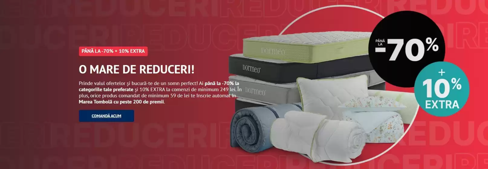 Catalog Dormeo | O MARE DE REDUCERI! | 2026-08-04T00:00:00.000Z - 2026-08-06T00:00:00.000Z