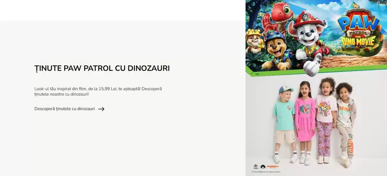 Catalog Takko | TINUTE PAW PATROL CU DINOZAURI | 2026-08-13T00:00:00.000Z - 2026-08-27T00:00:00.000Z
